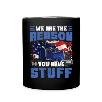 Nous sommes la raison pour laquelle vous avez des trucs drôles de semi-remorque - Mug uni - noir - Devant