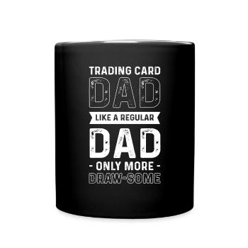 Trading Card Dad – like a normal dad, but - Full Colour Mug - black - Front
