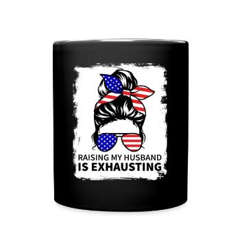 Raising My Husband is Exhausting - Messy Bun - Full Colour Mug - black - Front