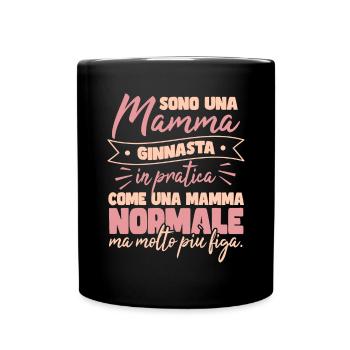 Mama gymnast like a normal mom - Full Colour Mug - black - Front