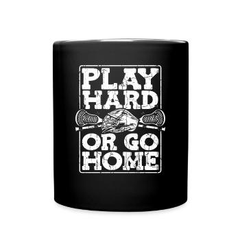 Jouez dur ou rentrez chez vous Joueur laxiste Polocrosse - Mug uni - noir - Devant