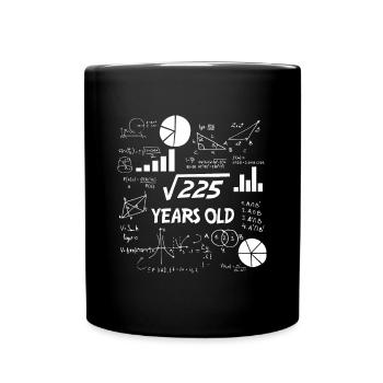 15. Geburtstag Quadratwurzel von 225 Mathe 15 Jahre alt - Tasse einfarbig - Schwarz - Vorne