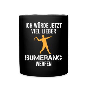 Bumerang Werfen Bumerang Werfer Spruch Geschenk - Tasse einfarbig - Schwarz - Vorne