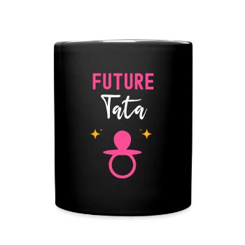 Future tata tante cadeau annonce grossesse tata - Mug uni - noir - Devant
