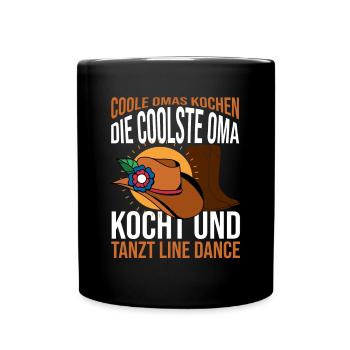 Die coolste Oma kocht und tanzt Line Dance - Tasse einfarbig - Schwarz - Vorne