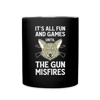 Tout est amusant - Mug uni - noir - Devant