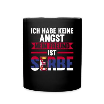 Ich habe keine Angst mein Freund ist Serbe - Tasse einfarbig - Schwarz - Vorne