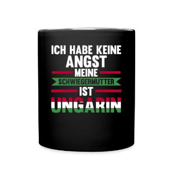 Ich habe keine Angst meine Schwiegermutter ist Ung - Tasse einfarbig - Schwarz - Vorne