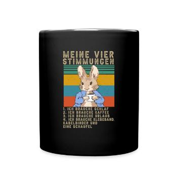 Hase Meine Vier Stimmungen Schlaf Kaffee Spruch - Tasse einfarbig - Schwarz - Vorne