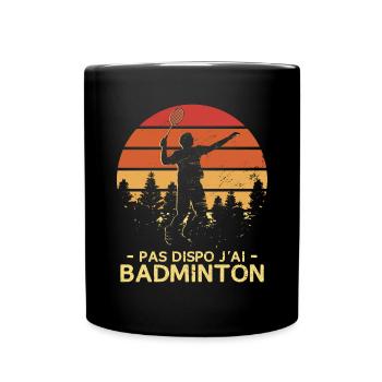 Pas Dispo J'Ai Badminton Vintage - Mug uni - noir - Devant