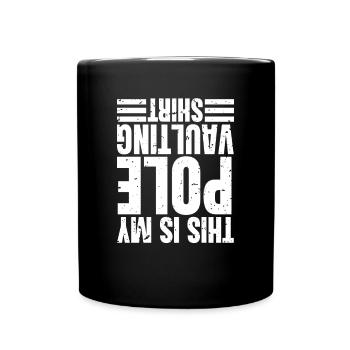 This Is My Pole Vault Shirt Geschenk - Tasse einfarbig - Schwarz - Vorne