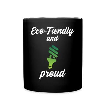 Eco-Friendly and Proud - Tasse einfarbig - Schwarz - Vorne