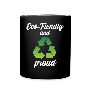 Eco-Friendly and Proud - Tasse einfarbig - Schwarz - Vorne