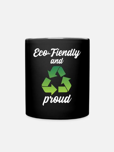Eco-Friendly and Proud - Tasse einfarbig - Schwarz