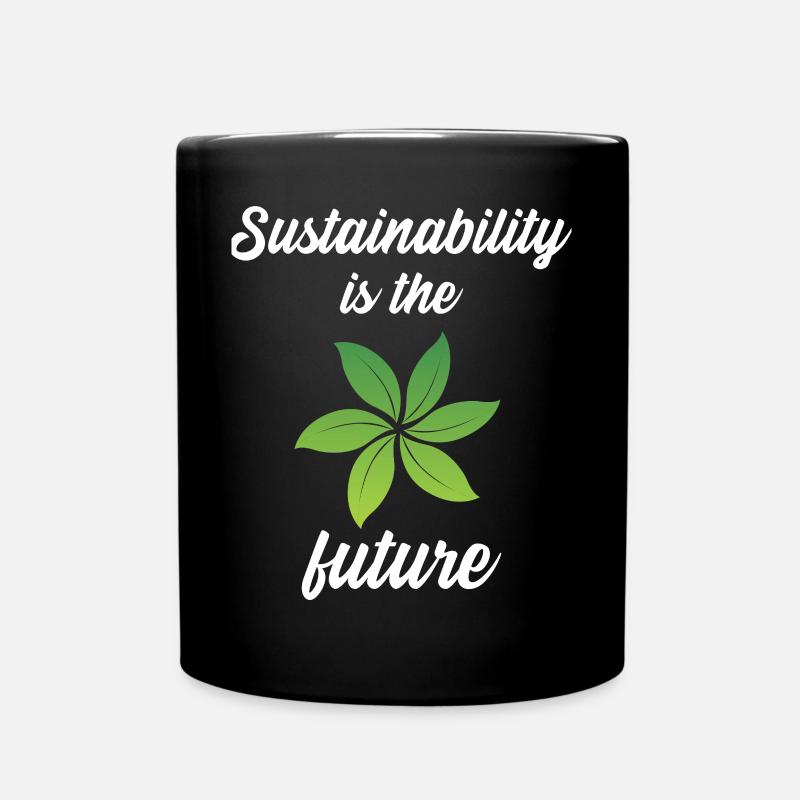 Sustainability is the future - Tasse einfarbig - Schwarz