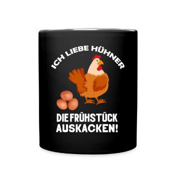 Ich liebe Hühner die Frühstück kacken Huhn Sprüche - Tasse einfarbig - Schwarz - Vorne
