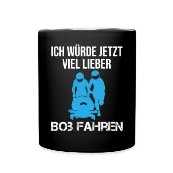 Bobfahren Lustiger Spruch Bobfahrer Geschenk - Tasse einfarbig - Schwarz - Vorne