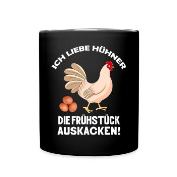 Ich liebe Hühner die Frühstück kacken Huhn Sprüche - Tasse einfarbig - Schwarz - Vorne