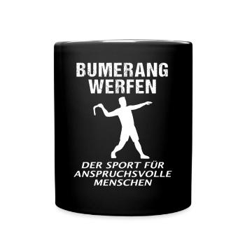 Bumerang Werfen Lustiger Spruch Geschenk - Tasse einfarbig - Schwarz - Vorne