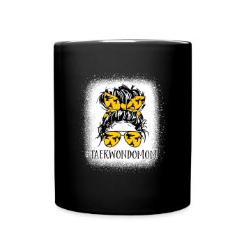 Taekwondo Mom Messy Bun Hair Bleached Women Mother - Full Colour Mug - black - Front