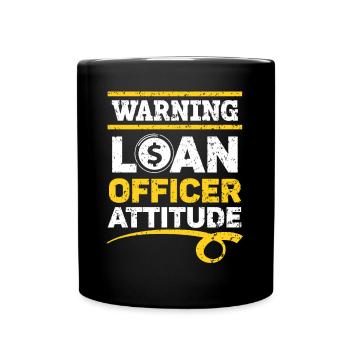 Warning Loan Officer Attitude Mortgage Whisperer - Full Colour Mug - black - Front