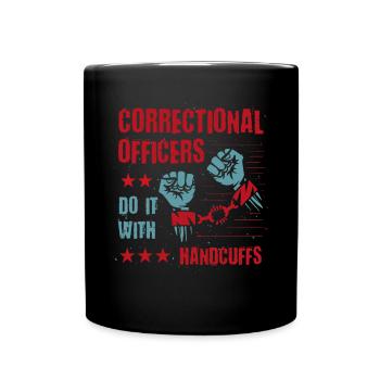 Correctional Officers Do It With Handcuffs - Tasse einfarbig - Schwarz - Vorne