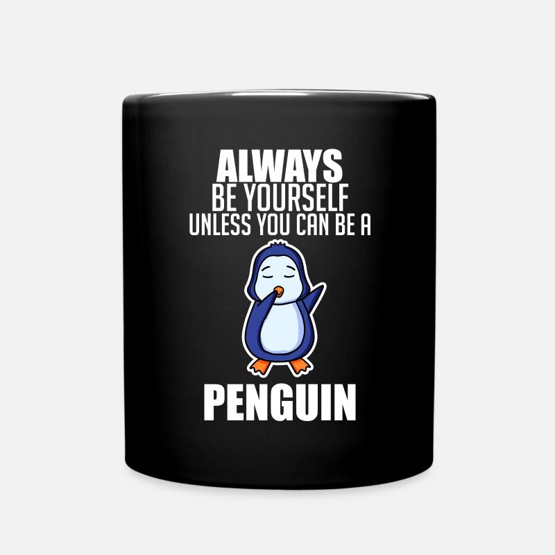Pinguin Pinguine Sprüche - Tasse einfarbig - Schwarz