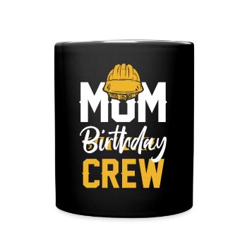 Maman De L’Équipe D’Anniversaire - Construction d’anniversaire - Mug uni - noir - Devant