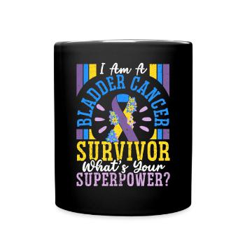 Bladder Cancer Survivor Bladder Cancer Awareness - Full Colour Mug - black - Front