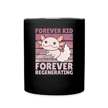 Forever kid forever regenerating cute axolotl - Full Colour Mug - black - Front