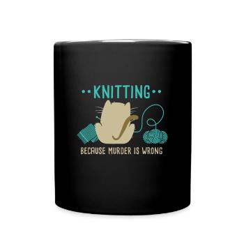Funny Cat Knitting Because Murder Is Wrong I Knitt - Full Colour Mug - black - Front