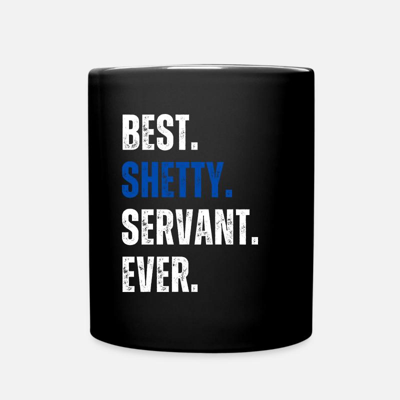 ! Best Shetty Servant Ever Lettering - Full Colour Mug - black