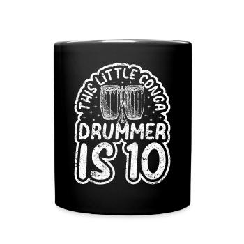 This Little Conga Drummer Is 10 Conga Birthday Con - Full Colour Mug - black - Front
