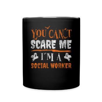 Halloween You Can't Scare Me I'm A Sozialarbeiter - Tasse einfarbig - Schwarz - Vorne
