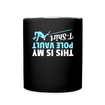 This Is My Pole Vault Shirt Geschenk - Tasse einfarbig - Schwarz - Vorne