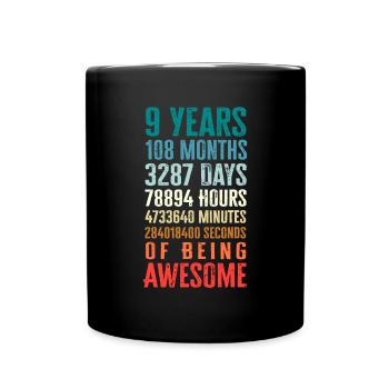 9 Jahre 108 Monate Awesome Happy 9th Birt - Tasse einfarbig - Schwarz - Vorne