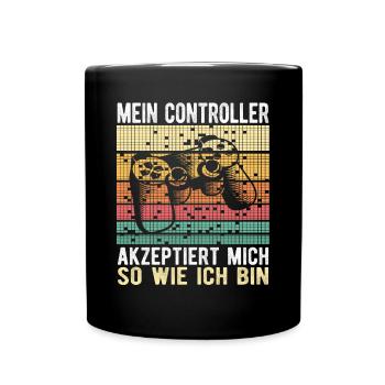 Mein Controller akzeptiert mich Gamer Spruch - Tasse einfarbig - Schwarz - Vorne
