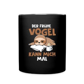 Faultier Der Frühe Vogel kann mich mal - Tasse einfarbig - Schwarz - Vorne