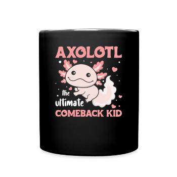 Axolotl the ultimate comeback kid cute axolotl - Full Colour Mug - black - Front