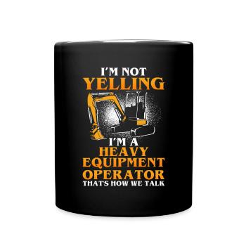 Construction machinery operator Excavator driver Excavator driver Construction workers - Full Colour Mug - black - Front