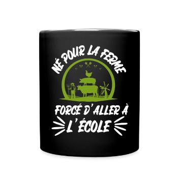 né pour la ferme - Mug uni - noir - Devant