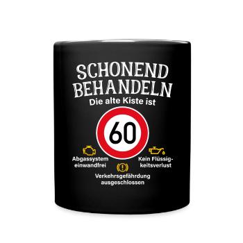 60. Geburtstag Schonend Behandeln Alte Kiste 60 - Tasse einfarbig - Schwarz - Vorne