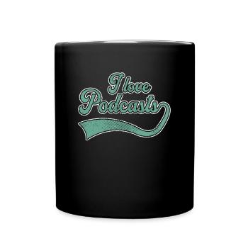 I love podcasts - Full Colour Mug - black - Front