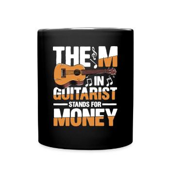The M in Guitarist Stands For Money - Tasse einfarbig - Schwarz - Vorne