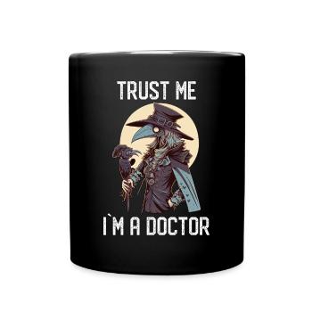 Vertrau mir, ich bin Doktor Gothic - Tasse einfarbig - Schwarz - Vorne