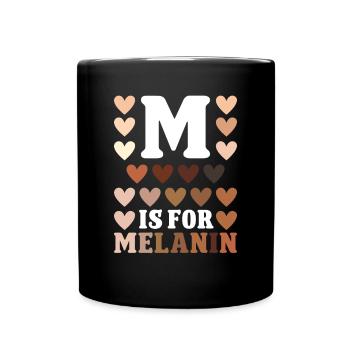 Black History Month M For Melanin African-Americans - Full Colour Mug - black - Front