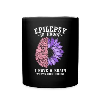 Epilepsy Is Proof | Epileptic | Epilepsy Warrior - Full Colour Mug - black - Front