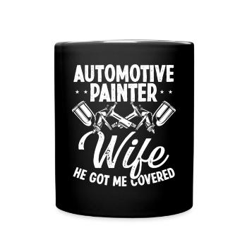 Painting Wife He got me Covered Car Painter - Tasse einfarbig - Schwarz - Vorne