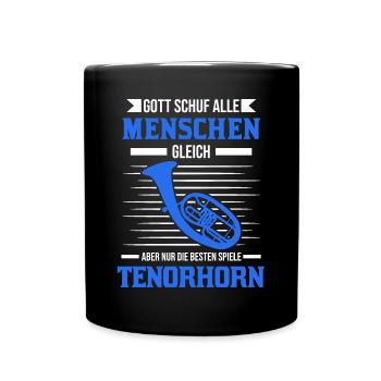 Tenorhorn Gott Tenorhornist Tenorhornspieler - Tasse einfarbig - Schwarz - Vorne