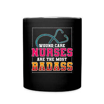 Wound Care Nurses are the most badass - Full Colour Mug - black - Front